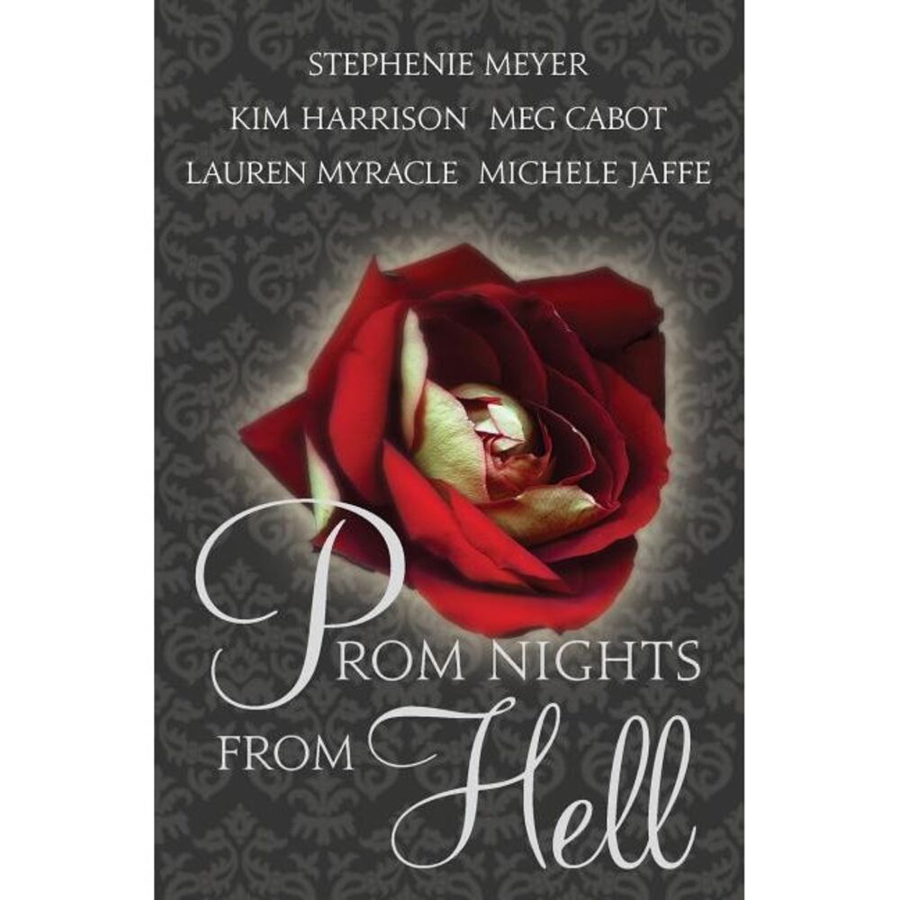Prom Nights from Hell -- Stephenie Meyer
